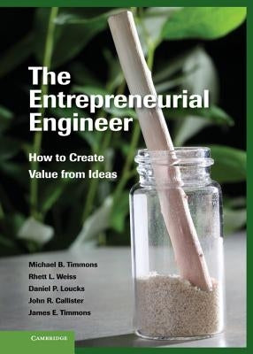 The Entrepreneurial Engineer by Timmons, Michael B.