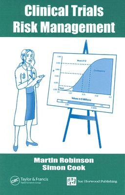 Clinical Trials Risk Management by Robinson, Martin