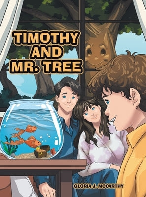 Timothy and Mr. Tree by McCarthy, Gloria J.