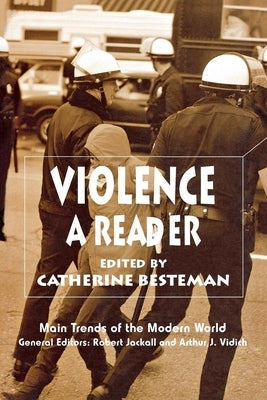 Violence: A Reader by Besteman, Catherine