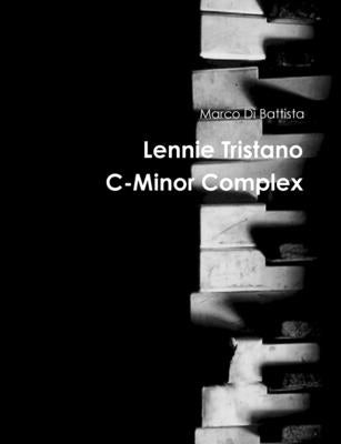 Lennie Tristano C-Minor Complex by Di Battista, Marco