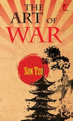 The art of war by Tzu, Sun
