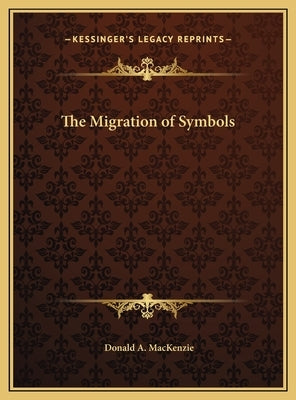 The Migration of Symbols by MacKenzie, Donald A.