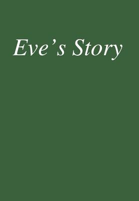 Eve's Story by Child, Eve