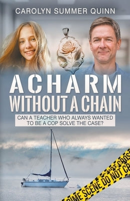 A Charm Without a Chain by Quinn, Carolyn Summer