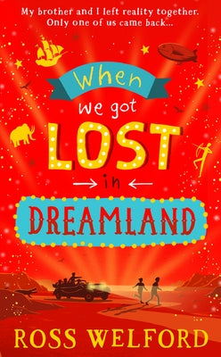When We Got Lost in Dreamland by Welford, Ross