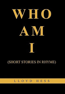 Who Am I by Hess, Lloyd