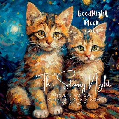 Goodnight Moon Cats by Wolf, Om