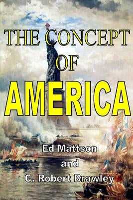 The Concept of America by Mattson, Ed