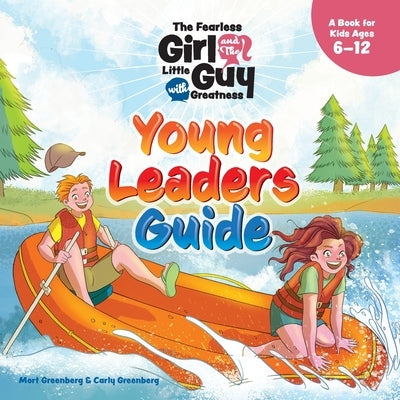 The Fearless Girl and the Little Guy with Greatness - Young Leaders Guide by Greenberg, Mort
