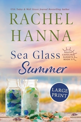 Sea Glass Summer by Hanna, Rachel