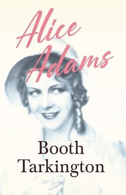 Alice Adams by Tarkington, Booth