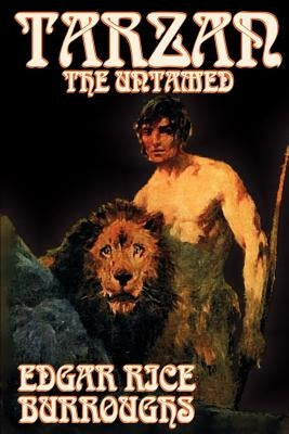 Tarzan the Untamed by Edgar Rice Burroughs, Fiction, Literary, Action & Adventure by Burroughs, Edgar Rice