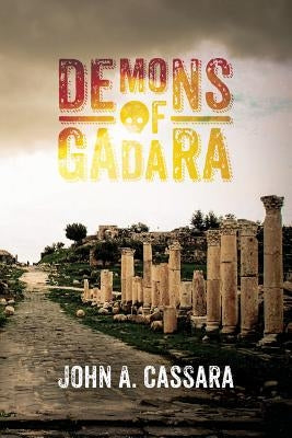 Demons of Gadara by Cassara, John a.