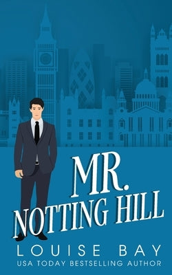 Mr. Notting Hill by Bay, Louise