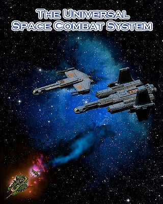 The Universal Space Combat System: A miniatures-based science fiction combat rule set by Metze, Steve
