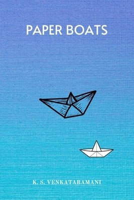 Paper Boats by Venkataramani, K. S.