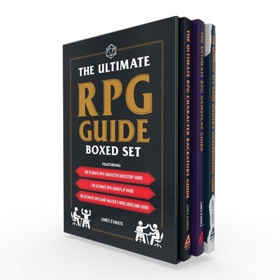The Ultimate RPG Guide Boxed Set: Featuring the Ultimate RPG Character Backstory Guide, the Ultimate RPG Gameplay Guide, and the Ultimate RPG Game Mas by D'Amato, James