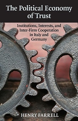 The Political Economy of Trust by Farrell, Henry