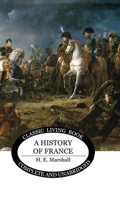 A History of France - b&w by Marshall, Henrietta
