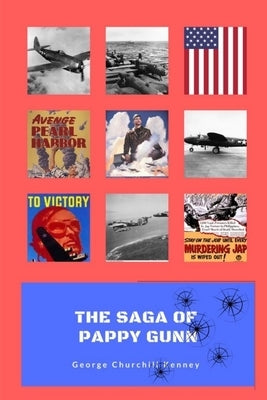 The Saga of Pappy Gunn by Kenney, George Churchill
