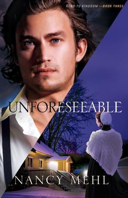 Unforeseeable by Mehl, Nancy