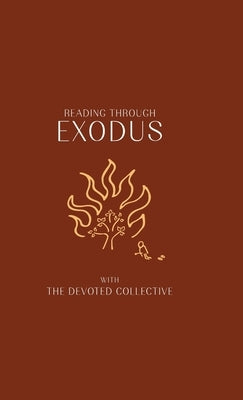 Reading Through Exodus by Walker, AimÃ©e