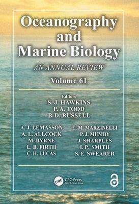 Oceanography and Marine Biology: An annual review. Volume 61 by Hawkins, S. J.