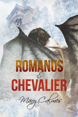 Romanus & Chevalier by Calmes, Mary