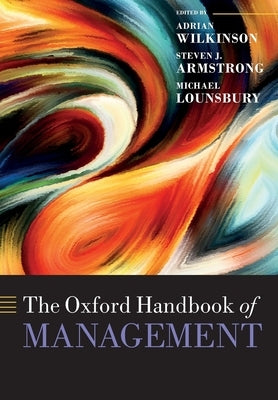 The Oxford Handbook of Management by Wilkinson, Adrian