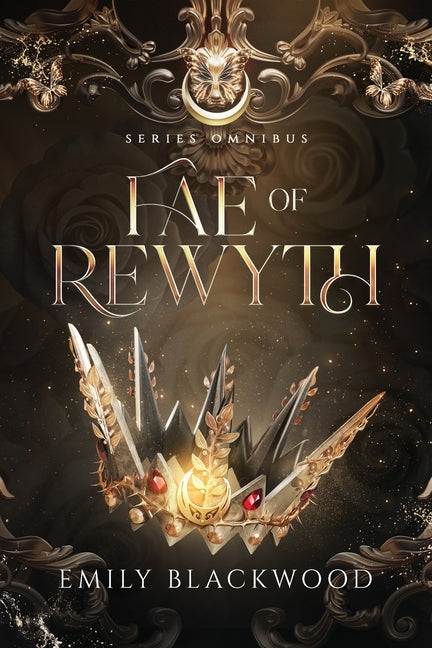 Fae of Rewyth Omnibus: The Completed Series by Blackwood, Emily