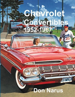 Chevrolet Convertibles 1952-1967 by Narus, Don