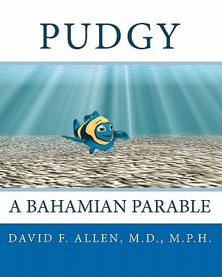 Pudgy: A Bahamian Parable by Ashburn, Curt