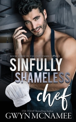 Sinfully Shameless Chef by McNamee, Gwyn