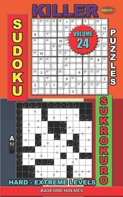 Killer sudoku puzzles and Sukrokuro.: Hard - extreme levels. by Holmes, Basford