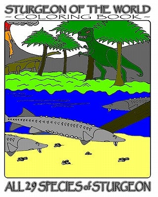 Sturgeon Of The World: Coloring Book by Fich, G. R.