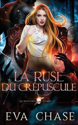 La Ruse du crépuscule by Chase, Eva
