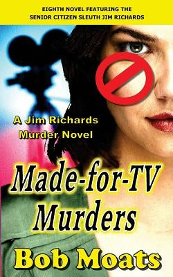 Made for TV Murders by Moats, Bob