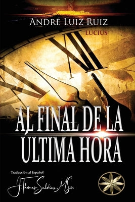Al Final de la Última Hora by Luiz Ruiz, AndrÃ©