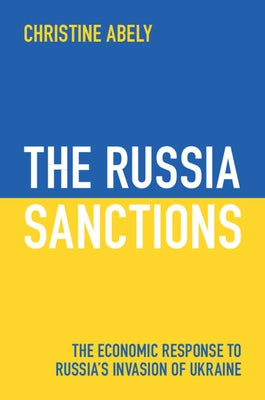 The Russia Sanctions by Abely, Christine