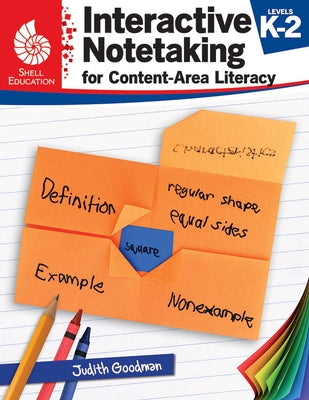 Interactive Notetaking for Content-Area Literacy, Levels K-2 by Goodman, Judith