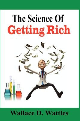 The Science Of Getting Rich by Wilson, Le Gabriel Ann