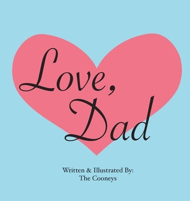 Love, Dad by Cooney, Zachary