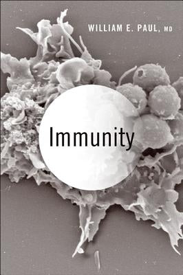 Immunity by Paul, William E.