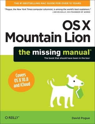 OS X Mountain Lion: The Missing Manual by Pogue, David