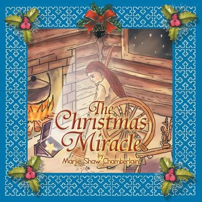 The Christmas Miracle by Chamberlain, Marjie Shaw