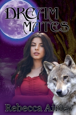 Dream Mates by Airies, Rebecca