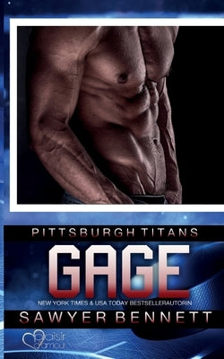 Gage (Pittsburgh Titans Team Teil 3) by Bennett, Sawyer