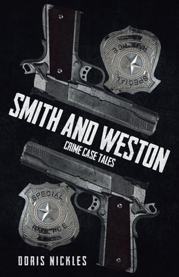 Smith and Weston (2nd Edition): Crime Case Tales by Nickles, Doris