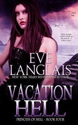Vacation Hell by Langlais, Eve